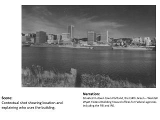 Scene: Contextual shot showing location and explaining who uses the building.