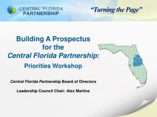Building A Prospectus for the Central Florida Partnership : Priorities Workshop