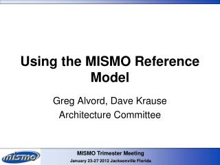 Using the MISMO Reference Model