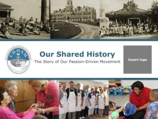 Our Shared History The Story of Our Passion-Driven Movement