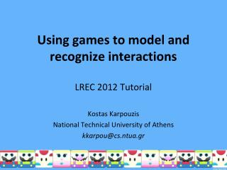 Using games to model and recognize interactions