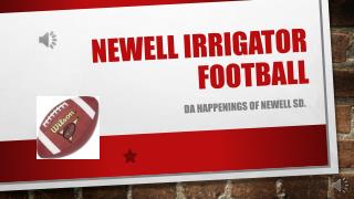 Newell Irrigator FOOTBALL