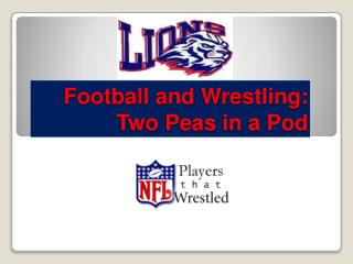 Football and Wrestling: Two Peas in a Pod