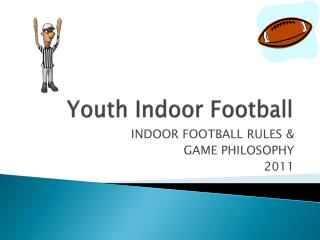 Youth Indoor Football