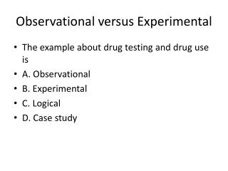 Observational versus Experimental