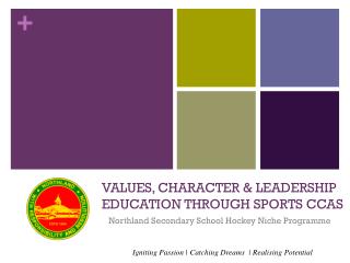 Values, Character &amp; Leadership Education through Sports CCAs