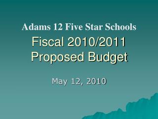 Fiscal 2010/2011 Proposed Budget