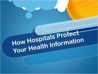 How Hospitals Protect Your Health Information