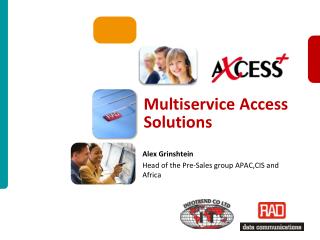 Multiservice Access Solutions