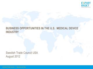 Business opportunities in the U.S. Medical Device industry