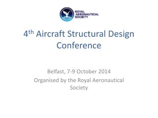 4 th Aircraft Structural Design Conference