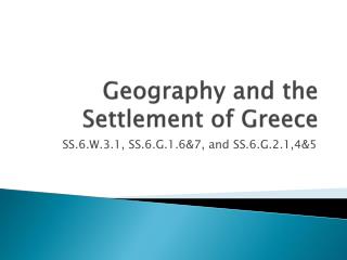 Geography and the Settlement of Greece