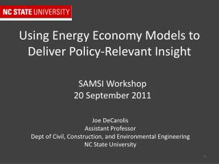 Using Energy Economy Models to Deliver Policy-Relevant Insight