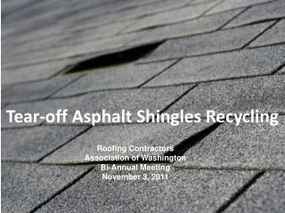 Tear-off Asphalt Shingles Recycling