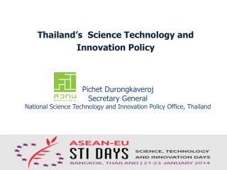 Thailand’s Science Technology and Innovation Policy