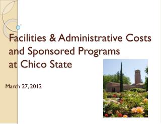 Facilities &amp; Administrative Costs and Sponsored Programs at Chico State