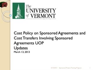 Sponsored Project Training Program Cost Policy on Sponsored Agreements and Cost Transfers Involving Sponsored Agreements