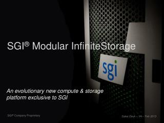 SGI ® Modular InfiniteStorage