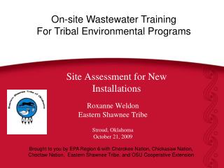 Roxanne Weldon Eastern Shawnee Tribe Stroud, Oklahoma October 21, 2009