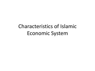 Characteristics of Islamic Economic System