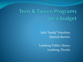 Teen &amp; Tween Programs on a budget