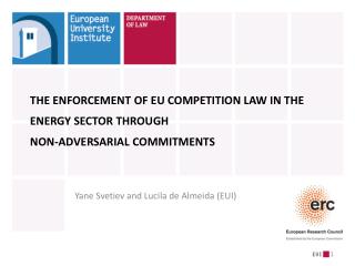THE ENFORCEMENT OF EU COMPETITION LAW IN THE ENERGY SECTOR THROUGH NON -ADVERSARIAL COMMITMENTS