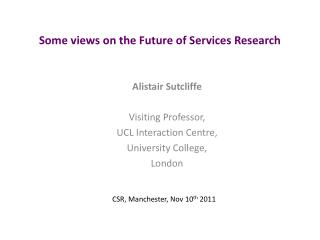 Some views on the Future of Services Research