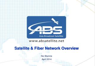 Satellite &amp; Fiber Network Overview