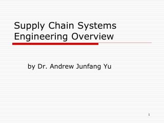 Supply Chain Systems Engineering Overview