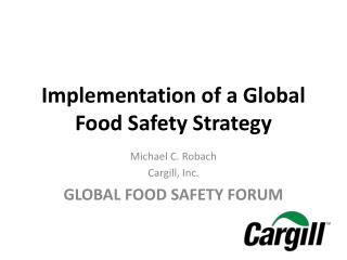 Implementation of a Global Food Safety Strategy