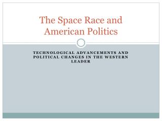 The Space Race and American Politics