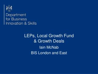 LEPs, Local Growth Fund &amp; Growth Deals