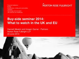 Buy-side seminar 2014: What to watch in the UK and EU