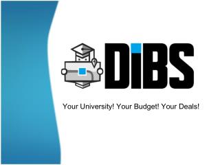 Your University! Your Budget! Your Deals!