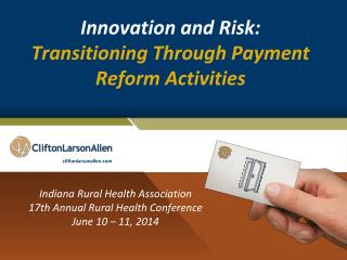 Innovation and Risk: Transitioning Through Payment Reform Activities