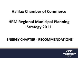 Halifax Chamber of Commerce HRM Regional Municipal Planning Strategy 2011