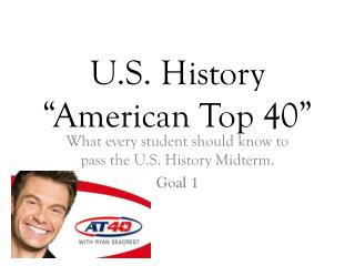 U.S. History “American Top 40”