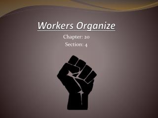 Workers Organize