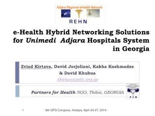 e-Health Hybrid Networking Solutions for Unimedi Adjara Hospitals System in Georgia