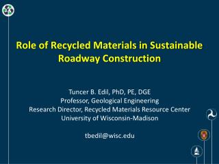 Role of Recycled Materials in Sustainable Roadway Construction