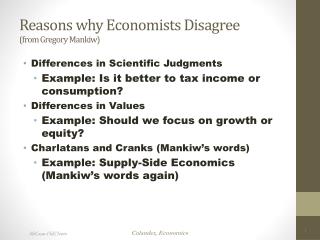 Reasons why Economists Disagree (from Gregory Mankiw)
