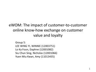 eWOM : The impact of customer-to-customer online know-how exchange on customer value and loyalty