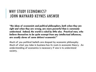 Why Study Economics? John Maynard Keynes answer