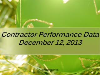 Contractor Performance Data December 12, 2013