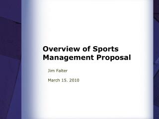 Overview of Sports Management Proposal