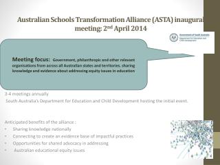 Australian Schools Transformation Alliance (ASTA) inaugural meeting: 2 nd April 2014