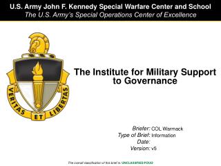 The Institute for Military Support to Governance