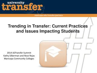 Trending in Transfer: Current Practices and Issues Impacting Students