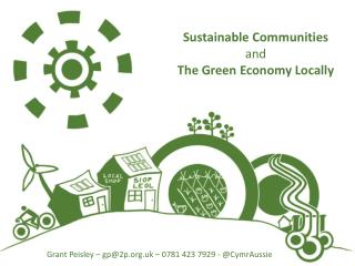 Sustainable Communities and The Green Economy Locally