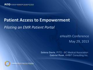 Patient Access to Empowerment Piloting an EMR Patient Portal